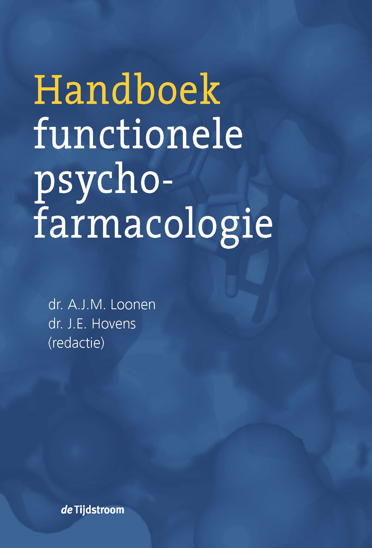 tussen lezing Onderzoek Handboek functionele psychofarmacologie | Hovens, Loonen | 9789058982056 |  Boom Psychologie